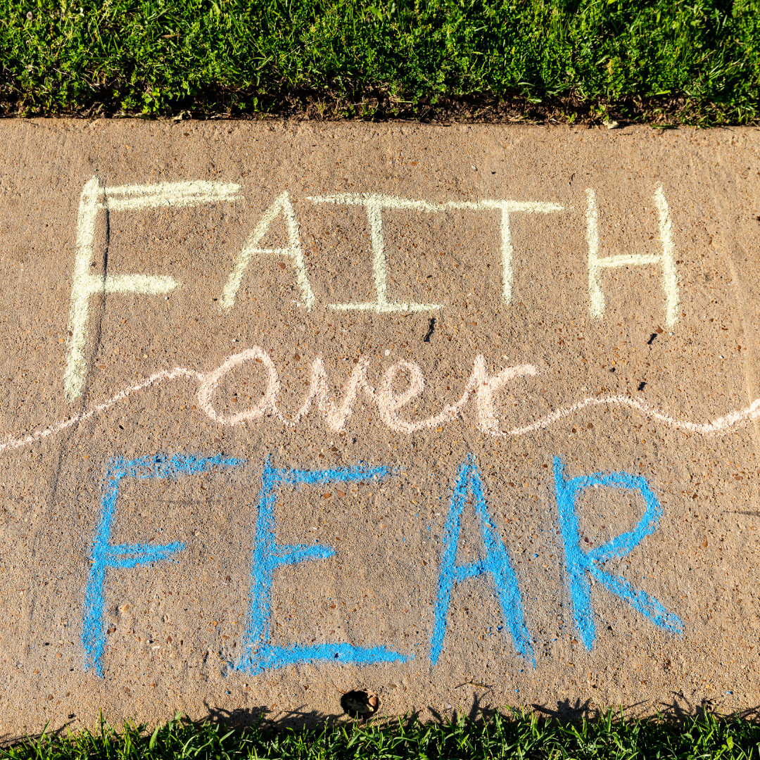 Faith Foils Fear